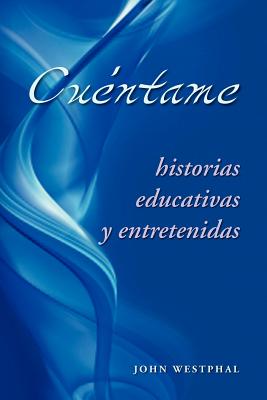 Cuseacuteantame: Historias Educativas Y Entretenidas