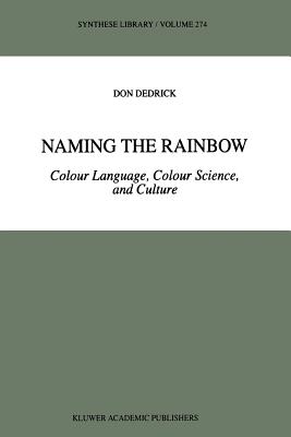 Naming the Rainbow: Colour Language, Colour Science, and Culture