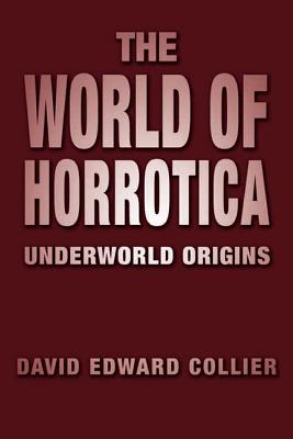 The World of Horrotica: Underworld Origins