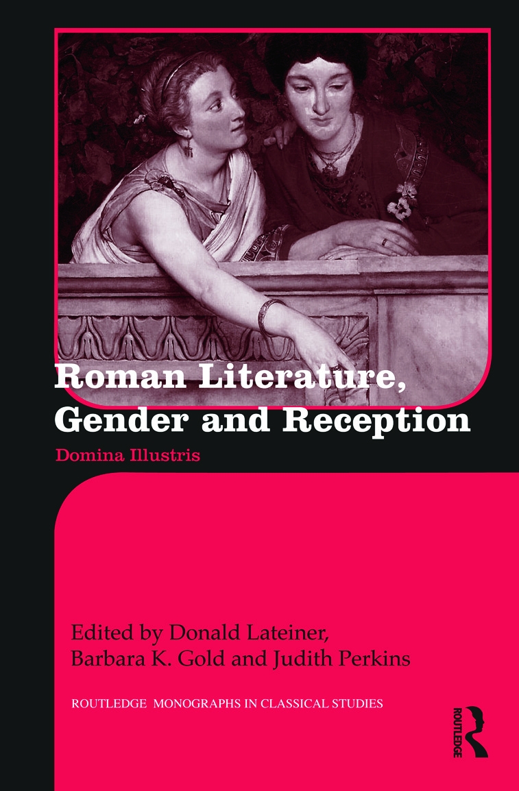 Roman Literature, Gender and Reception: Domina Illustris