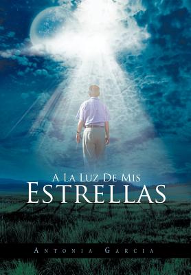 A La Luz De Mis Estrellas