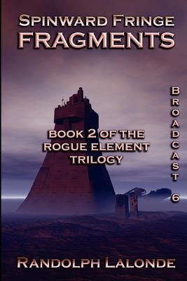 Fragments: Book 2 of the Rogue Element Trilogy