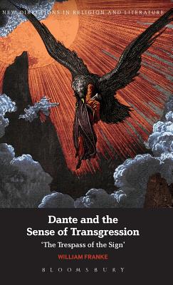 Dante and the Sense of Transgression: The Trespass of the Sign