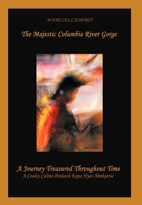 The Majestic Columbia River Gorge: A Journey Treasured Throughout Time