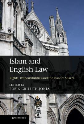 Islam and English Law: Rights, Responsibilities and the Place of Shari’a