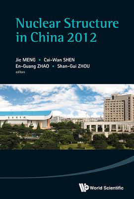 Nuclear Structure in China 2012: Proceedings of the 14th National Conference on Nuclear Structure in China. Hu-Zhou, Zhe-Jian, c