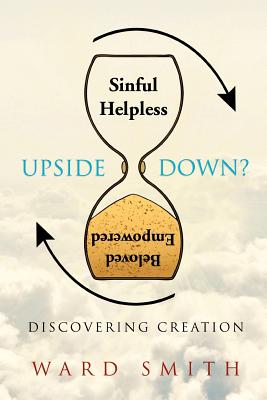 Upside Down: Discovering Creation