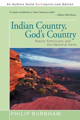 Indian Country, God’s Country: Native Americans and the National Parks