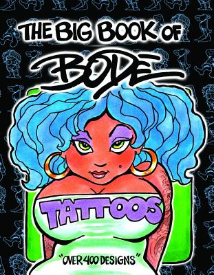 The Big Book of Bode Tattoos