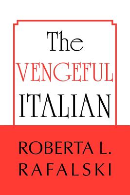 The Vengeful Italian