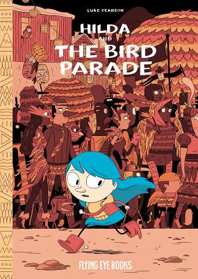 Hilda and the Bird Parade: Book 3