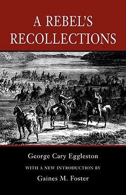 A Rebel’s Recollections