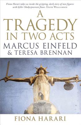 A Tragedy in Two Acts: Marcus Einfeld & Teresa Brennan