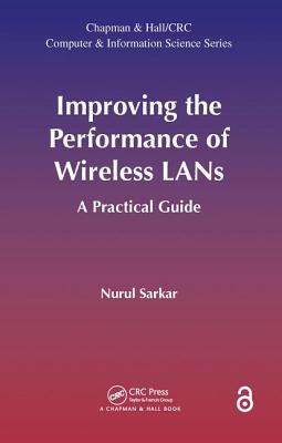 Improving the Performance of Wireless LANs (Open Access): A Practical Guide