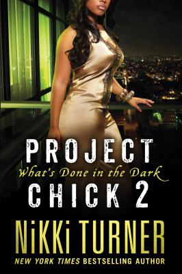 Project Chick II: What’s Done in the Dark