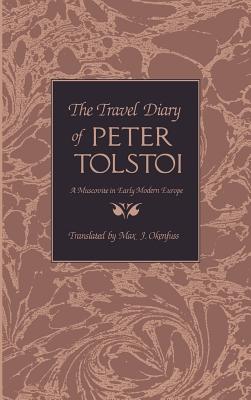 The Travel Diary of Peter Tolstoi