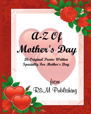 A-Z of Mother’s Day