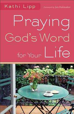 Praying God’s Word for Your Life