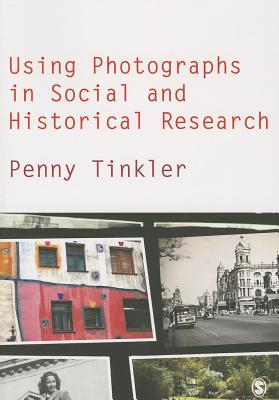 Using Photographs in Social and Historical Research