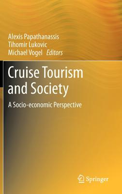 Cruise Tourism and Society: A Socio-Economic Perspective