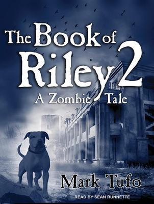 The Book of Riley: A Zombie Tale