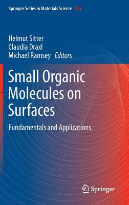 Small Organic Molecules on Surfaces: Fundamentals and Applications