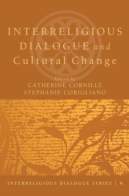 Interreligious Dialogue and Cultural Change