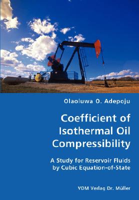 Coefficient of Isothermal Oil Compressibility: A Study for Reservoir Fluids by Cubic Equation-of-state