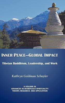 Inner Peace - Global Impact: Tibetan Buddhism, Leadership, and Work