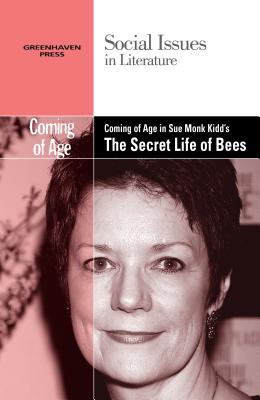 Coming of Age in Sue Monk Kidd’s the Secret Life of Bees