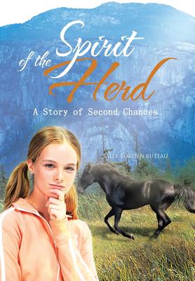 Spirit of the Herd: A Story of Second Chances