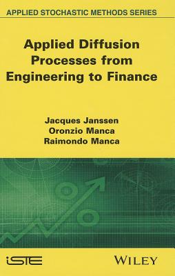 Applied Diffusion Processes from Engineering to Finance