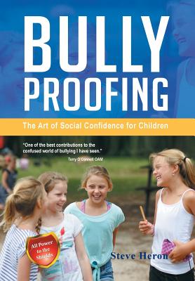 Bully-Proofing: The Art of Social Confidence for Children