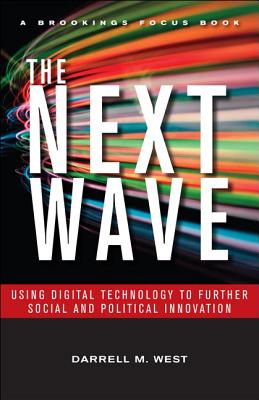 The Next Wave: Using Digital Technology to Further Social and Political Innovation