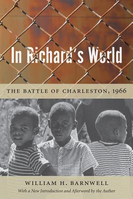 In Richard’s World: The Battle of Charleston, 1966