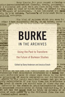 Burke in the Archives: Using the Past to Transform the Future of Burkean Studies