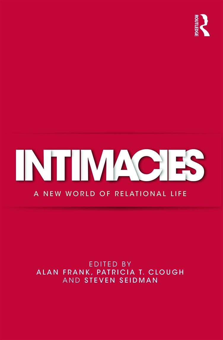 Intimacies: A New World of Relational Life