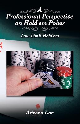 A Professional Perspective on Hold’em Poker: Low Limit Hold’em