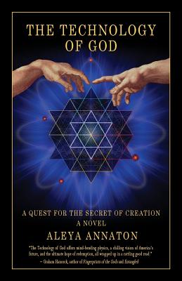 The Technology of God: A Quest for the Secret of Creation