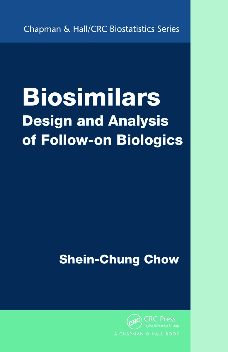 Biosimilars: Design and Analysis of Follow-On Biologics