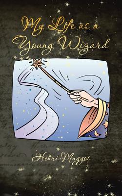 My Life As a Young Wizard