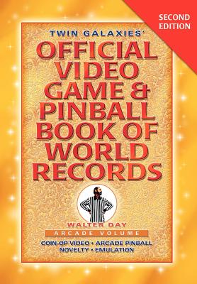 Twin Galaxies’ Official Video Game & Pinball Book of World Records: Arcade Volume