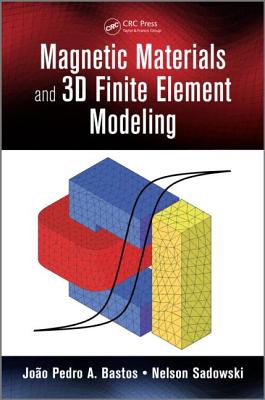 Magnetic Materials and 3D Finite Element Modeling