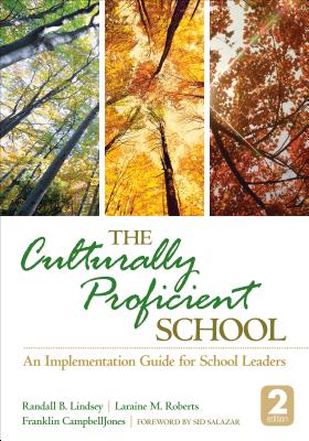 The Culturally Proficient School: An Implementation Guide for School Leaders