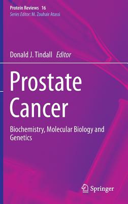 Prostate Cancer: Biochemistry, Molecular Biology and Genetics