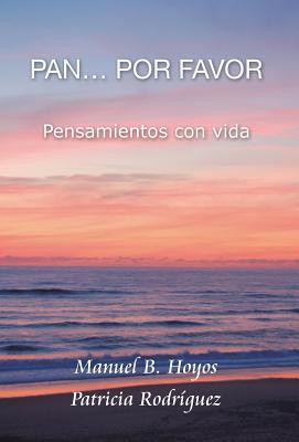 Pan Por Favor: Pensamientos Con Vida