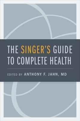 The Singer’s Guide to Complete Health