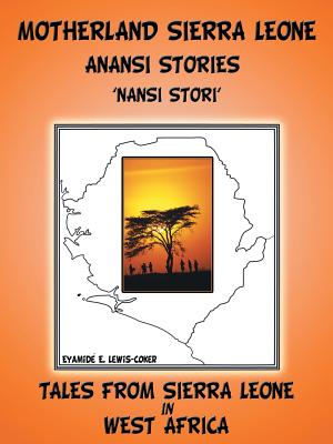 Motherland and Sierra Leone Anansi Stories: Nansi Stori