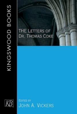 The Letters of Dr. Thomas Coke