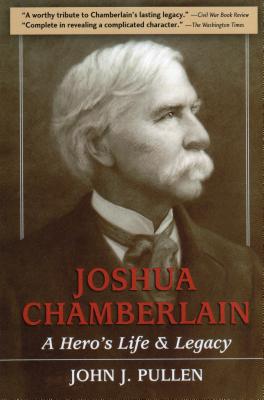 Joshua Chamberlain: A Hero’s Life and Legacy